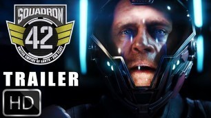 'SQUADRON 42 | Official Fan Trailer | A Star Citizen Movie Concept'