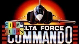 'Delta Force Commando (1988) - Film Completo by Film&Clips'