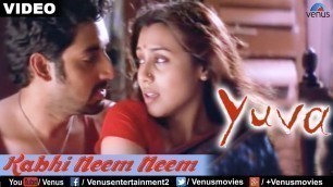 'Kabhi Neem Neem : Yuva Full Video Song | Ajay Devgan, Abhishek Bachchan, Rani Mukherjee |'
