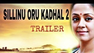 '#SILLUNU ORU KADHAL 2 Official Trailer| Surya |Jyothika |Bhoomika| 