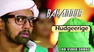 'Bahadhur - Hudgeerige Full Song Video | Dhruva Sarja | Radhika Pandit | V Harikrishna'