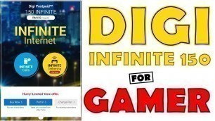 'Digi Infinite 150 Untuk Gaming,Youtube,Movie dan Download'