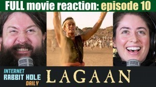 'LAGAAN FULL MOVIE REACTION! | CLIMAX/ENDING | Episode 10'