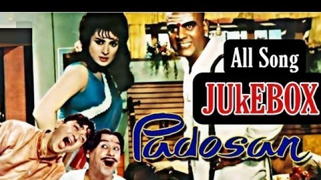 'Padosan Movie Jukebox || Padosan Movie All Songs Jukebox || Sunil Dutt , Saira Banu'