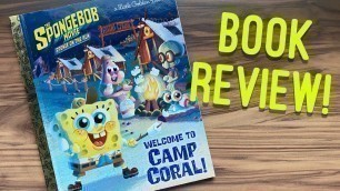 'SpongeBob Movie Sponge on the Run: Welcome to Camp Coral (Little Golden Book) Book Review!'