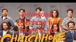 'How to download chhichhore movie in hd with live proof'