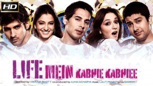 'Life Mein Kabhie Kabhiee 2007 - Dramatic Movie | Aftab Shivdasani, Dino Morea, Anuj Sawhney'