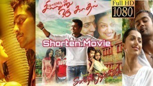 'Sillunu Oru Kadhal (2006) Tamil Full Movie Shorten On 10Min Video| Tamil Shorter'