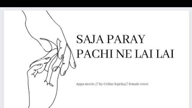 'saja paray // appa movie // female cover// by Celine lepcha'