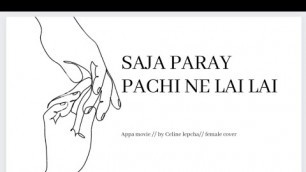 'saja paray // appa movie // female cover// by Celine lepcha'