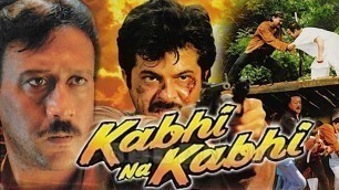 'Kabhi Na Kabhi (1998) Full Hindi Movie | Anil Kapoor, Jackie Shroff, Pooja Bhatt, Paresh Rawal'