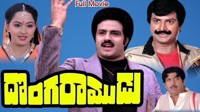 'Donga Ramudu Full Length Telugu Movie || Bala Krishna, Radha, Mohan Babu || DVD Rip..'