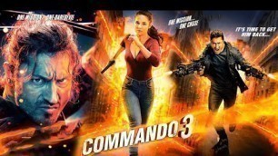 'Commando 3 Full Movie HD || Vidhut Jammwal, Adah Sharma || Commando 3 Hindi Movie Full Facts, Review'