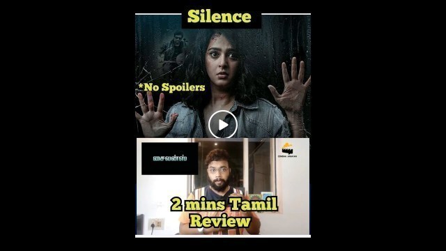 'Silence Tamil Review- AmazonPrimeVideo- Anushka shetty, Madhavan, Anjali'