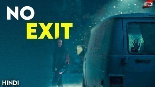 'No Exit (2022) Story Explained | Hindi | So Many Twists !!'