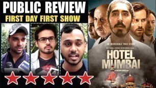 'Hotel Mumbai Public Review | Hotel Mumbai Movie Reaction | Dev Patel | Anupam Kher | Anthony Maras'