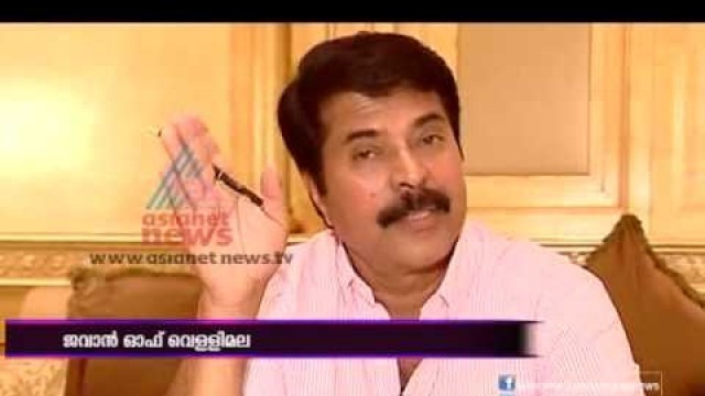 'Exclusive:Mammootty expecting \"Jawan Of Vellimala\" will be a super hit movie'