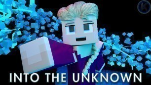 'Frozen 2 - Into The Unknown Minecraft Animation'