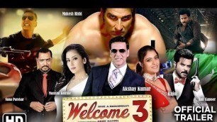 'welcome movie 3 Official trailer 2020 Kajol, Akshay Kumar , Nana Patekar, Anil , Manisha , Mukesh..'
