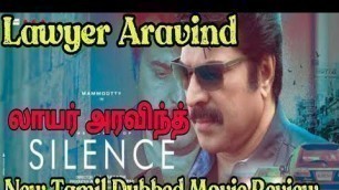 'Lawyer Aravind (Silence) 2021 New Tamil Dubbed Movie Review | Mammootty | Pallavi'