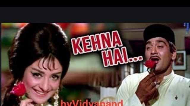 '#Kahna hai kahna hai#Kishor kumar sahab#movie#Padosan#'
