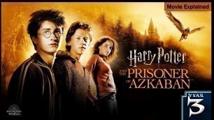 'Harry Potter and Prisoner of Azkaban | Full Movie | Explained in Hindi'