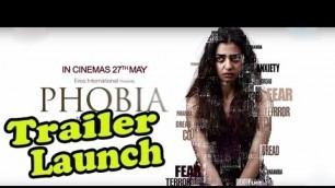 'UNCUT: PHOBIA Hindi Movie (2016) - Official Trailer Launch - Radhika Apte - Pavan Kriplani !!!'
