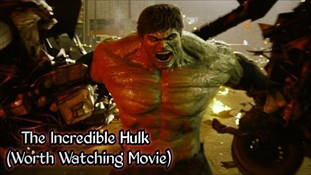 'The Incredible Hulk (2008) Full Movie In Hindi | The Incredible Hulk Full Movie Explained in Hindi'