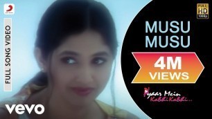 'Musu Musu Full Video - Pyaar Mein Kabhi Kabhi|Dino Morea,Rinke|Shaan|Vishal Dadlani'