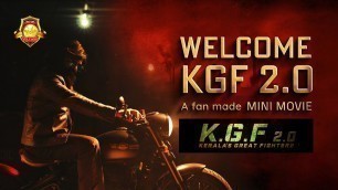 'KGF 2.0 Welcome Movie | Kerala\'s Great Fighters | A Fan Made Mini Movie'