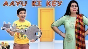 'AAYU KI KEY | Short Movie | Aayu and Pihu Show'