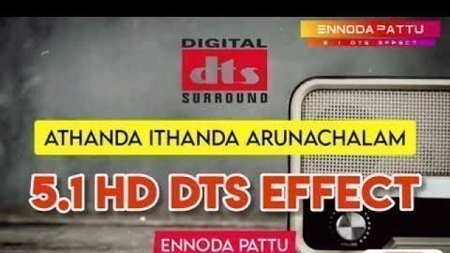 'Athanda Ithanda Arunachalam Nanthanda | Super Star Rajini | 5.1 HD Dts Effect @ennodapattu'