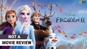 'Frozen 2 (Hindi) | Not A Movie Review by Sucharita Tyagi | Film Companion'