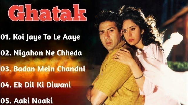 '|| Ghatak Movie All Songs | Sunny Deol & Meenakshi Seshadri | ALL TIME SONGS ||'