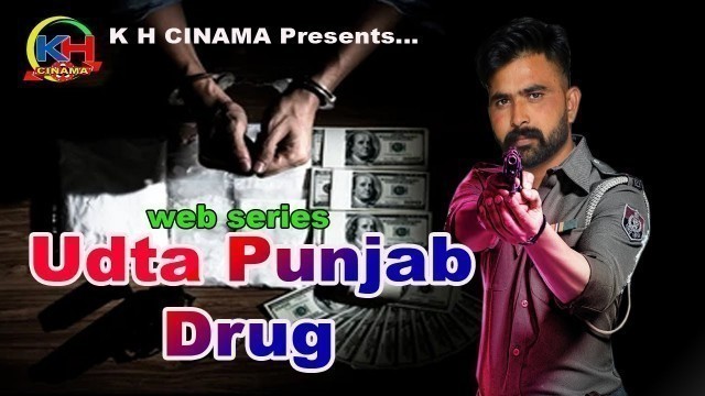 'latest Web Series | Udta Punjab Drug | latest Punjabi Movie 2022 | K H 1 Dot Come | Avtar Pakho |'