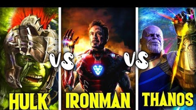 'Ironman Vs Hulk Vs Thanos Snaps in Avengers 