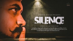 'Silence | Tamil short Film | Sparrow Studios | Praveen Eliot | Ooty | 2021'