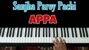 'Sanjha Parey Pachi - Appa movie| PIANO COVER | Tilung Brothers | Appa Movie .'