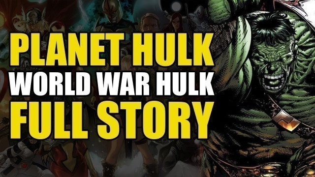 'The Strongest Hulk Vs The Marvel Universe! (Planet Hulk/World War Hulk: Full Story)'