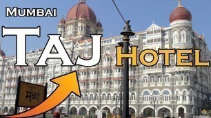 'Taj Hotel, Mumbai, India in 4k ultra HD'