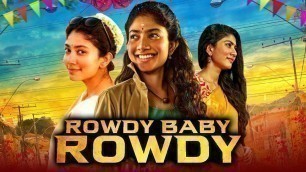 'Rowdy Baby Rowdy Hindi Dubbed 2019 | Hindi Dubbed Movies 2019 Full Movie'
