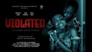 'VIOLATED - Rape Movie Latest Nigerian Movie 2021 Starring Seun Sean Jimoh , Lekan Ogunjobi , nzinga'
