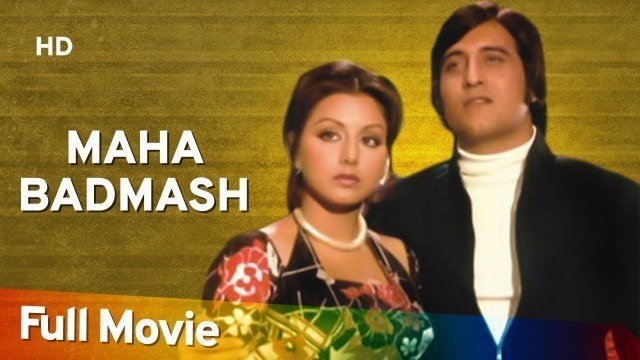 'Maha Badmash (1977) (HD) Hindi Full Movie - Vinod Khanna | Neetu Singh | Bindu | Om Shivpuri'