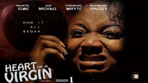 'Heart Of A Virgin  Season 1 (The Rape)   - 2016 Latest Nigerian Nollywood Movie'