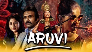 'Aruvi (2020) New Released Hindi Dubbed Full Movie| Aditi Balan, Anjali Varadhan, Lakshmi Gopalaswamy'