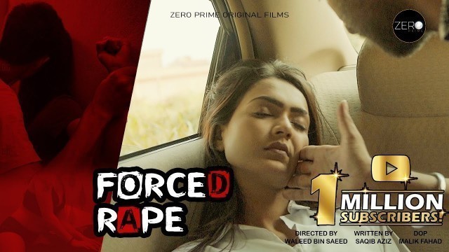 'FORCED RAPE - SHORT FILM  | Desi Kahani  | HOT WEB SERIES | Zero Prime Presents | FULL MOVIE HINDI'