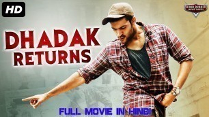 'DHADAK RETURNS - South Indian Movies Dubbed In Hindi Full Movie | South Hit Movies Dubbed In Hindi'