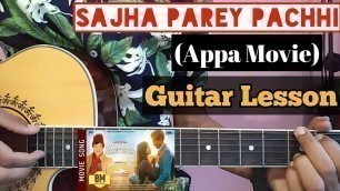 'Sanjha Parey Pachhi - Appa Movie Songs || Full Guitar lesson'
