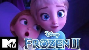 'Frozen 2 | Official Trailer | MTV Movies'