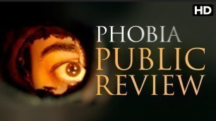 'Phobia Hindi Movie (2016) Public Review In Mumbai'